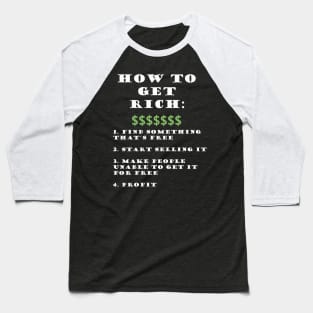 How to get rich Baseball T-Shirt